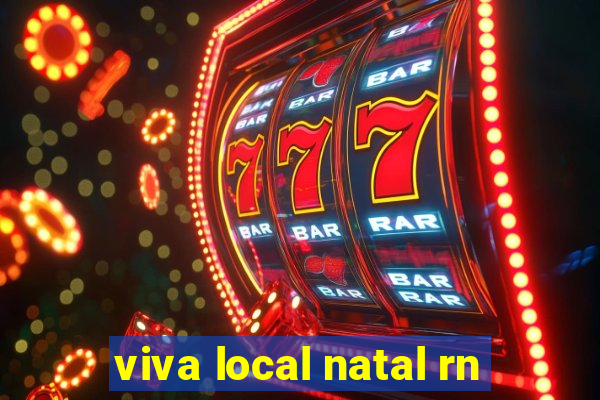 viva local natal rn